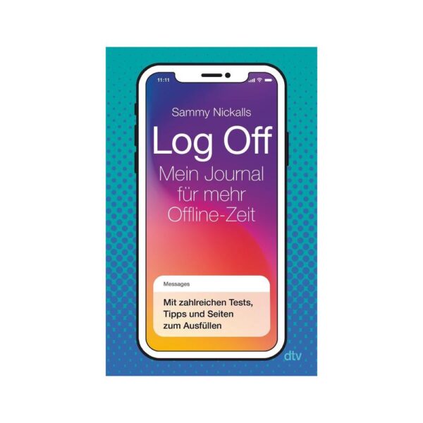Handy Sucht bekämpfen - Log off Ratgeber